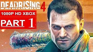 DEAD RISING 4 Gameplay Walkthrough Part 1 1080p HD Xbox One  No Commentary FULL GAME [upl. by Alaster]