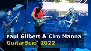 Paul Gilbert amp Ciro Manna  GuitarScio 2022 [upl. by Acirederf]