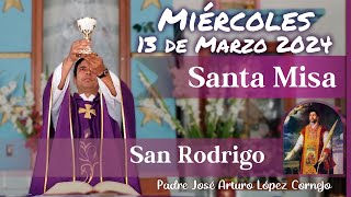 ✅ MISA DE HOY miércoles 13 de Marzo 2024  Padre Arturo Cornejo [upl. by Teplica588]