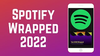 How to See amp Share Your Spotify Wrapped 2022 [upl. by Nunciata]