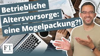 Betriebliche Altersvorsorge – wann lohnt sie sich  Basics der Altersvorsorge 55 [upl. by Marjana993]