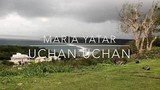 Chamorro Music and Lyrics  Uchan Uchan  Maria Yatar [upl. by Koa280]