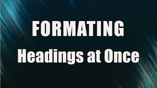 How to Format Multiple Headings at Once in Microsoft Word [upl. by Cho734]