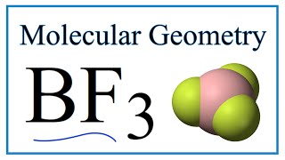 BF3 Boron trifluoride Molecular Geometry Bond Angles and Electron Geometry [upl. by Denny]