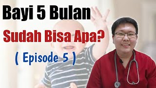 PERTUMBUHAN DAN PERKEMBANGAN BAYI 5 BULAN eps 5  ENSIKLOPEDIA DOKTER [upl. by Atiker]