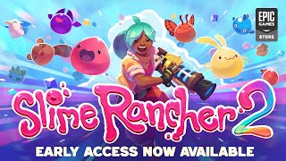 Slime Rancher 2 Early Access Launch Trailer [upl. by Gasperoni]