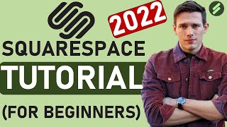 Squarespace Tutorial for Beginners 2022 Full Tutorial  Create A Professional Website [upl. by Haimarej244]