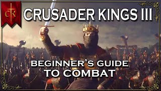 Crusader Kings III 3 Beginner Guide to Warfare amp Combat  Military Walkthrough Tutorial amp Tips [upl. by Yrtneg922]