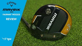 Callaway MAVRIK Max Fairway Woods Review [upl. by Jamnes]