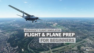 How To Prepare for A VFR Flight  Microsoft Flight Simulator Tutorial [upl. by Phelgon396]