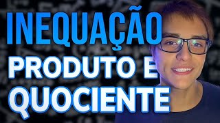 INEQUAÇÃO PRODUTO E QUOCIENTE agora ficou fácil  Teoria e 5 exercícios  Nicolas Lazaroto [upl. by Navanod]