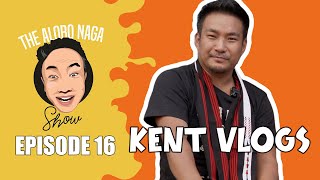 THE ALOBO NAGA SHOW WITH KENTS VLOG  EPISODE 16 [upl. by Gatias]