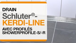 Comment installer le drain Schluter®KERDILINE et Systèmes de profilés SHOWERPROFILESR [upl. by Aehtela]