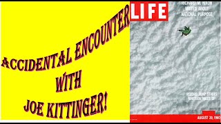 Accidental Encounter with Joe Kittinger [upl. by Eeb]