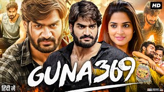 Guna 369 Full Movie In Hindi Dubbed  Kartikeya Gummakonda  Anagha  Sai Kumar Review amp Fact [upl. by Sadnac]