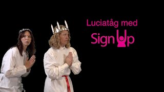 Luciatåg med Sign Up [upl. by Fante]