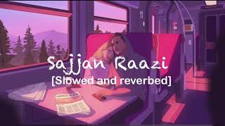 Sajjan Raazi Slowed and reverbed by Satinder Sartaaj  Reputy [upl. by Artemisia]