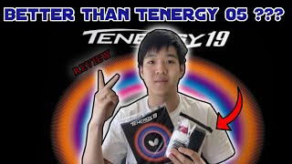 Tenergy 19 FULL REVIEW  Comparison to T05 [upl. by Graf]