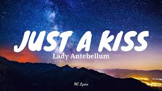 Lady Antebellum  Just A Kiss Lyrics [upl. by Pearson]