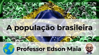 A população brasileira [upl. by Lennahc]