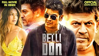 Kriti Kharbandas quotBelli Donquot  Blockbuster Hindi Dubbed Action Movie  Shiva Rajkumar  South Movie [upl. by Eenerb829]