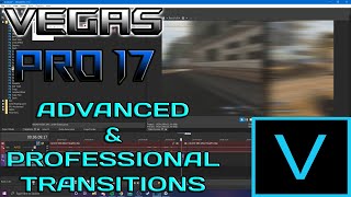 Vegas Pro 17 Tutorial  AdvancedProfessional Transitions [upl. by Flss]