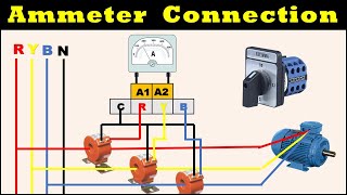 Ammeter Connection  3 Phase Ammeter Connection Selector Switch  Ampere Meter [upl. by Benge136]