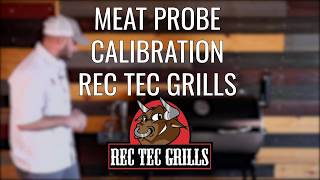 Meat Probe Calibration  recteq [upl. by Ardnoik806]