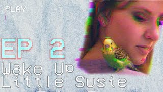 Cold Ep 2 Wake Up Little Susie [upl. by Stevana842]