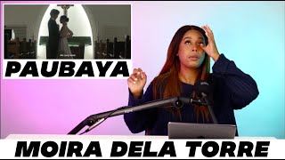 Moira Dela Torre  Paubaya Official Music Video REACTION [upl. by Ijies982]