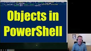 Manipulating Objects in Microsoft PowerShell  Video 2 [upl. by Conroy]