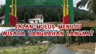 JALAN MULUS MENUJU WISATA TANGKAHAN [upl. by Theurer]