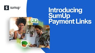 Introducing SumUp Payment Links Getting paid remotely the simple way [upl. by Auhel]