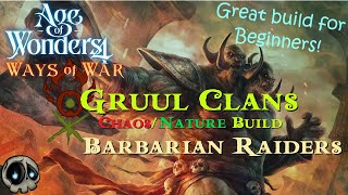 AoW4WoW Gruul Clans Barbarian Raider build Smash em good [upl. by Ariane]