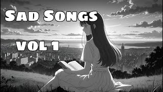 Chill Tiktok Music🎵 Sad Songs Playlist For Broken Hearts 💔 Depressing Songs 2024 That Make You Cry [upl. by Dasya]