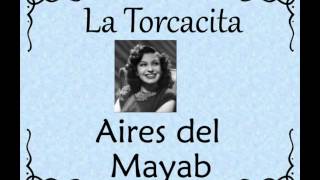 La Torcacita Aires del Mayab [upl. by Etnoed]