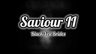 Black Veil Brides  Saviour II Lyrics [upl. by Sabsay]