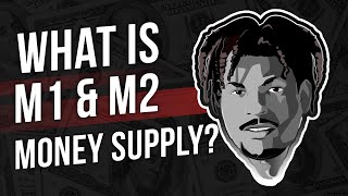 What is M0 M1 M2 amp M3 Money Supply The Money Levels Show Macro Lesson [upl. by Ayikaz83]