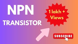 NPN TRANSISTOR  CONSTRUCTION AND WORKING [upl. by Sande198]