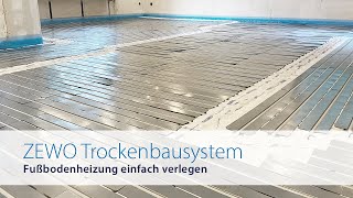 ZEWOTHERM  Fußbodenheizung  Trockenbausystem [upl. by Farant]