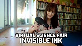 The Virtual Science Fair presents Invisible Ink [upl. by Lifton]