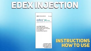 Edex alprostadil injection how to use Uses Dosage Side Effects Contraindications [upl. by Jessy]