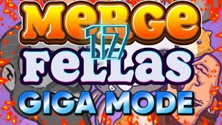 🔥17 MERGE FELLAS GIGA MODE HIGH SCORE CHALLENGE [upl. by Wengert749]