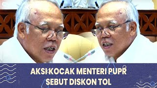 “Iya iya Diskon Tarif Tol” Aksi Kocak Menteri PUPR Buat DPR RI Tertawa Terbahak Sebut Diskon Tol [upl. by Ahslek283]