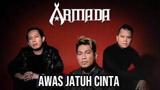 ARMADA  AWAS JATUH CINTA [upl. by Weisman569]