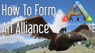 How to Form a Tribe Alliance in ARK Survival Evolved [upl. by Eniamzaj]