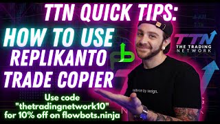 TTN Quick Tips How to Use Replikanto Trade Copier [upl. by Nezam]