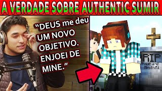 POR QUE AUTHENTIC GAMES SUMIU A VERDADE quotDEUS me DEU NOVO OBJETIVOENJOEI de MINECRAFTquot [upl. by Pollak954]