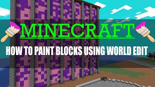 How to paint blocks using World Edit in Minecraft 2022 [upl. by Ahsiekan684]