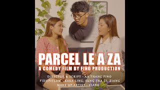 Parcel le A Za  Lai Capo  A Comedy Film By FINO Production [upl. by Terza]